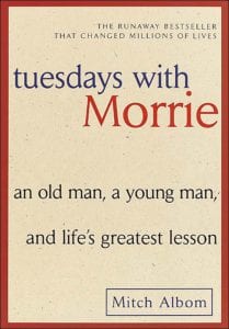 Tuesdays with Morrie