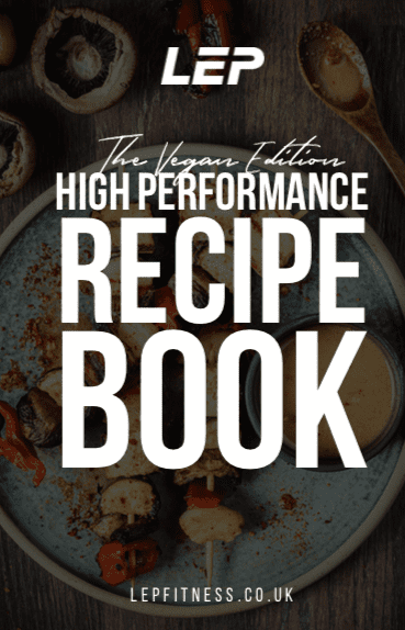 The Vegan Edition High Performance Recipe Book | LEP Fitness